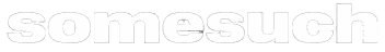 SomeSuch